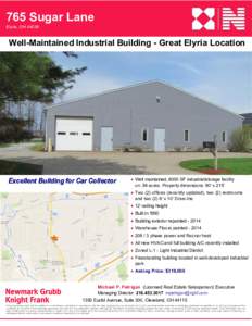 765 Sugar Lane   Elyria, OH 44036  Well­Maintained Industrial Building ­ Great Elyria Location    Excellent Building for Car Collector  