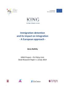 Co-funded by the European Union Immigration detention and its impact on integration - A European approach -