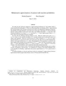 Multiplicative approximations of random walk transition probabilities Michael Kapralov∗ Rina Panigrahy†  June 17, 2011