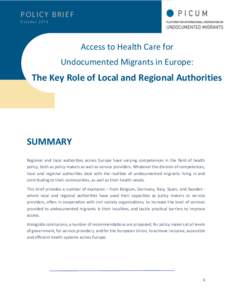 Access to Health Care for Undocumented Migrants in Europe: POLICY BRIEF O c t oThe b e rKey