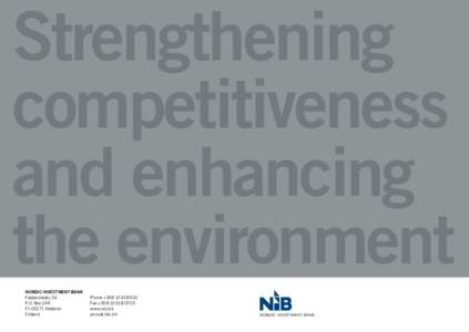 Strengthening competitiveness and enhancing the environment NORDIC INVESTMENT BANK Fabianinkatu 34