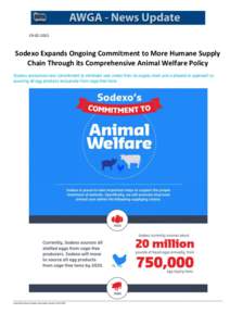 [removed]Sodexo Expands Ongoing Commitment to More Humane Supply Chain Through its Comprehensive Animal Welfare Policy Sodexo announces new commitment to eliminate veal crates from its supply chain and a phased-in app