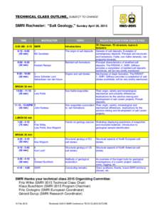 TECHNICAL CLASS OUTLINE, SUBJECT TO CHANGE:  SMRI Rochester: “Salt Geology,” Sunday April 26, 2015 TIME 8:00 AM - 8:15