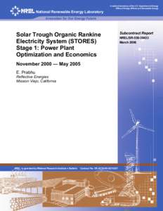 Solar Trough Organic Rankine Electricity System (STORES) Stage 1: Power Plant Optimization and Economics; November[removed]May 2005