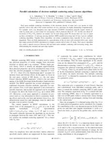 PHYSICAL REVIEW B, VOLUME 65, [removed]Parallel calculation of electron multiple scattering using Lanczos algorithms A. L. Ankudinov,1 C. E. Bouldin,2 J. J. Rehr,1 J. Sims,2 and H. Hung2 1