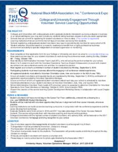 National Black MBA Association, Inc.Conference & Expo College and University Engagement Through Volunteer Service Learning Opportunities THE RIGHT FIT • •