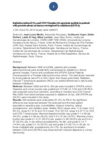 1  Radiation-induced CD4 and CD8 Τ-lymphocyte apoptosis analysis in patients with prostate adenocarcinoma overexposed to radiations (EPOPA).  J Clin Oncol 32, 2014 (suppl; abstr e20637)