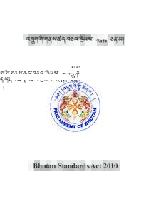 aSôÏC-Cˆ-CPg-VO-SEa-BôˆTg- ¡º¿º EP-T®  Bhutan Standards Act 2010 ๬๛ᆸ๥ภ๪ିຉ๥ย 