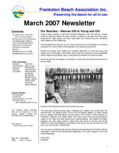 Frankston Beach Association Inc. Preserving the beach for all to use March 2007 Newsletter Our Beaches – Natures Gift to Young and Old