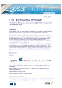 N° I-4D - Flying a new dimension World first: Initial four-dimensional flight trial took place on 10 February 2012 Summary