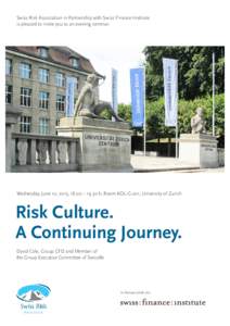 Photo: Jürg-Peter Hug, Zürich  Swiss Risk Association in Partnership with Swiss Finance Institute is pleased to invite you to an evening seminar.  Wednesday, June 10, 2015, 18.00 – 19.30 h, Room KOL-G-201, University