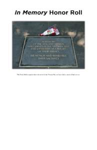 This Honor Roll recognizes those who served in the Vietnam War and later died as a result of their service.  Vietnam Veterans Memorial Fund © http://www.vvmf.org  In Memory Honor Roll