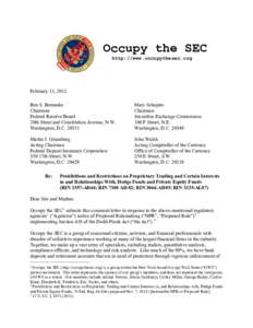 Occupy the SEC http://www.occupythesec.org February 13, 2012 Ben S. Bernanke Chairman