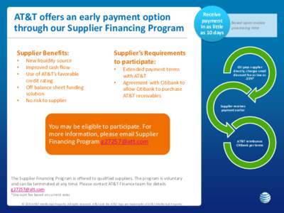 AT&T offers an early payment option through our Supplier Financing Program Supplier Benefits: • • •