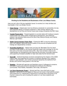 Working for the Residents and Businesses of San Luis Obispo County Here are just a few of the key legislative issues I’ve worked on to help families and businesses in San Luis Obispo County:   Clean Energy – Helpe