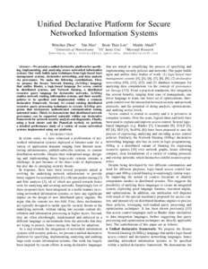 Unified Declarative Platform for Secure Networked Information Systems Wenchao Zhou∗ ∗  Yun Mao∗