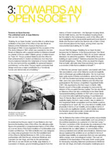 3:TOWARDS AN OPEN SOCIETY Towards an Open Society: The unfinished work of Jaap Bakema Dirk van den Heuvel ‘Building for an Open Society’ was the title of a rather large