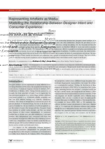 original article  Representing Artefacts as Media: Modelling the Relationship Between Designer Intent and Consumer Experience Nathan Crilly *, Anja Maier, and P. John Clarkson