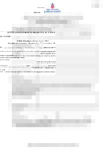 Ref: S16  APPLICATION FORM TO REGISTER AS A POSTAL VOTER Public Elections (Jersey) Law 2002 Election for Senator – Wednesday 7th September, 2016 Please complete this form if you are likely to be out of the Island durin