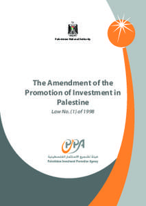 Palestinian National Authority  The Amendment of the Promotion of Investment in Palestine Law No. (1) of 1998