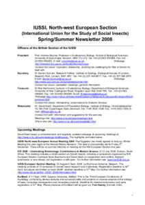 IUSSI, North-west European Section (International Union for the Study of Social Insects) Spring/Summer Newsletter 2008 Officers of the British Section of the IUSSI President