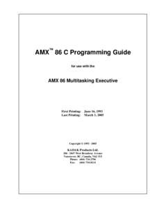 AMX™ 86 C Programming Guide for use with the AMX 86 Multitasking Executive  First Printing: June 16, 1993