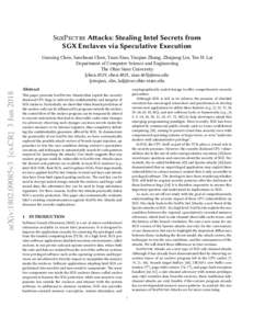 SgxPectre Attacks: Stealing Intel Secrets from SGX Enclaves via Speculative Execution arXiv:1802.09085v3 [cs.CR] 3 JunGuoxing Chen, Sanchuan Chen, Yuan Xiao, Yinqian Zhang, Zhiqiang Lin, Ten H. Lai