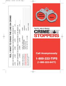 Your income tax receipt will follow by return mail. CRIME STOPPERSStreet