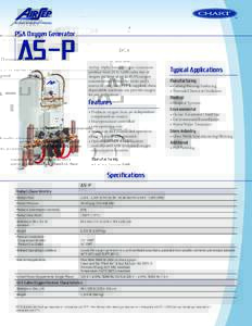 PSA Oxygen Generator  AS-P AirSep Alpha-Series Oxygen Generators produce from 20 to 5,000 cubic feet of oxygen per hour at up to 95.5% oxygen