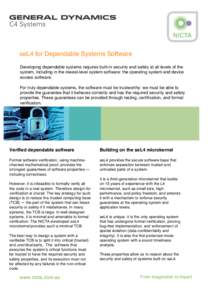 seL4 for Dependable Systems Software Developing dependable systems requires built-in security and safety at all levels of the system, including in the lowest-level system software: the operating system and device access 