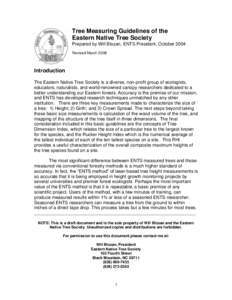 Tree Measuring Guidelines of the Eastern Native Tree Society Prepared by Will Blozan, ENTS President, October 2004 Revised March[removed]Introduction