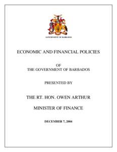 GOVERNMENT OF BARBADOS  ECONOMIC AND FINANCIAL POLICIES OF THE GOVERNMENT OF BARBADOS