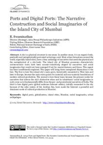 Ports and Digital Ports: The Narrative Construction and Social Imaginaries of the Island City of Mumbai R. Swaminathan Director (Strategy), Azim Premji Philanthropic Initiatives (APPI) Visiting Fellow, Observer Research 