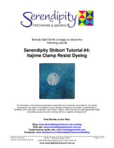 Brenda Gael Smith is happy to share the following tutorial Serendipity Shibori Tutorial #4: Itajime Clamp Resist Dyeing