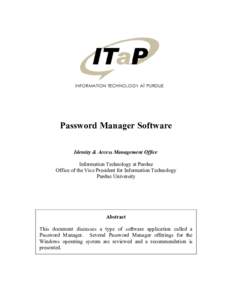 Password Manager Software Identity & Access Management Office Information Technology at Purdue Office of the Vice President for Information Technology Purdue University