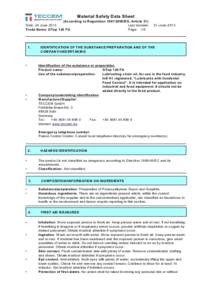 Material Safety Data Sheet (According to RegulationEG, Article 31) Date: 24 June 2013 Last revision: Trade Name: GTop 120 FG Page: 1/5