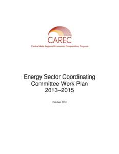 Energy Sector Coordinating Committee Work Plan 2013–2015 October 2012  2