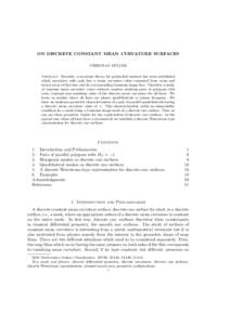 ON DISCRETE CONSTANT MEAN CURVATURE SURFACES ¨ CHRISTIAN MULLER Abstract. Recently a curvature theory for polyhedral surfaces has been established which associates with each face a mean curvature value computed from are