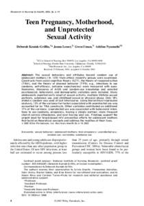 Research in Nursing & Health, 2003, 26, 4–19  Teen Pregnancy, Motherhood, and Unprotected Sexual Activity Deborah Koniak-Griffin, 1* Janna Lesser,2y Gwen Uman, 3z Adeline Nyamathi 1§