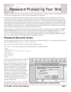Password-Protecting Your Site NOTE: The following section is excerpted from the ServInt Webhosting User Manual. Please see the manual for the full version of this and many other articles covering essential topics for web