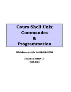 Cours Shell Unix Commandes & Programmation Révision corrigée du