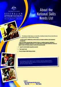 About the National Skills Needs List JulyThe National Skills Needs List identifies traditional trades that are identified as