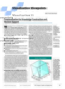 Visualization Viewpoints Editor: Theresa-Marie Rhyne Geovisualization for Knowledge Construction and Decision Support____________________________________ e now have access to vast digital data resources