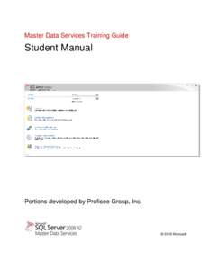 Master Data Services Training Guide  Student Manual Portions developed by Profisee Group, Inc.