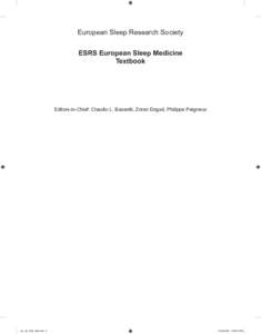 European Sleep Research Society ESRS European Sleep Medicine Textbook Editors-in-Chief: Claudio L. Bassetti, Zoran Đogaš, Philippe Peigneux