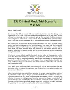 Microsoft Word - ESL Criminal Mock Trial Package - R. v. Lee - 2 Witness Version