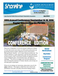Click Here to Register for the Conference news from the Florida Shore and Beach Preservation Association Please join us Septemberfor the Annual Conference in Naples. It is that once-a-year event where over 200 coa