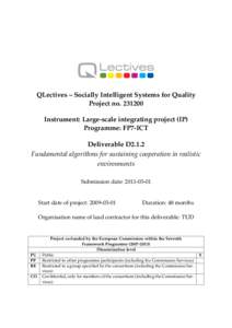 QLectives – Socially Intelligent Systems for Quality Project noInstrument: Large-scale integrating project (IP) Programme: FP7-ICT Deliverable D2.1.2 Fundamental algorithms for sustaining cooperation in realis
