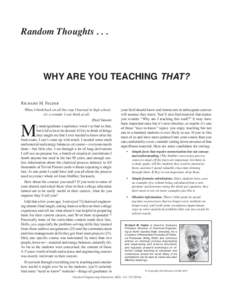 Random ThoughtsWHY ARE YOU TEACHING THAT? Richard M. Felder When I think back on all the crap I learned in high school, it’s a wonder I can think at all.