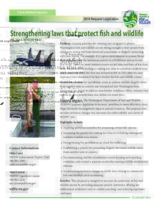 Fish & Wildlife Protection[removed]Request Legislation Strengthening laws that protect fish and wildlife HB 2460 AND SB 6041